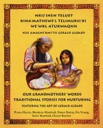Nkij’inen Teluet / Our Grandmothers’ Words