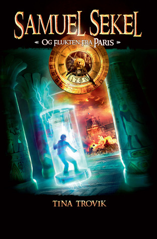 Samuel Sekel og flukten fra Paris (Samuel Sekel, #1)