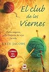El club de los viernes by Kate Jacobs
