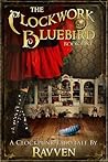 The Clockwork Bluebird by Ravven