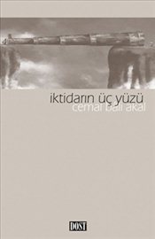 İktidarın Üç Yüzü (Paperback)