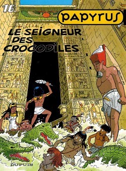 Le Seigneur des crocodiles (Papyrus, #16)