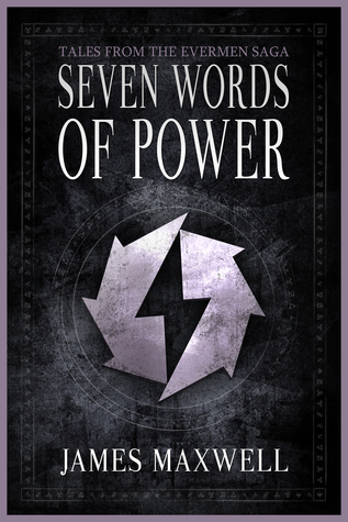 Seven Words of Power (Evermen Saga)