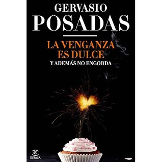 La venganza es dulce y además no engorda