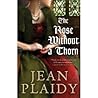 The Rose Without a Thorn by Jean Plaidy