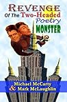 Revenge of the Two-Headed Poetry Monster by Michael McCarty