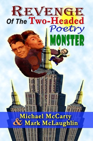 Revenge of the Two-Headed Poetry Monster