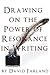 Drawing on the Power of Resonance in Writing by David Farland