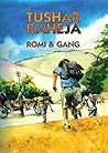 Romi and Gang by Tushar Raheja