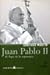 Juan Pablo II: El Papa de la Esperanza / John Paul II: The Pope of Hope
