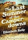 The Last Summer of the Camperdowns by Elizabeth  Kelly