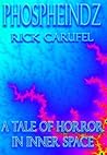 Phospheindz by Rick Carufel