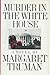 Murder in the White House (Capital Crimes, #1)