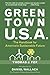 Green Town USA by Thomas J. Fox