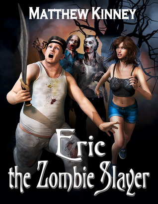 Eric the Zombie Slayer
