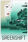 Greenshift by Heidi Ruby Miller Greenshift by Heidi Ruby Miller