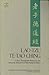 Te-Tao Ching: A New Translation Based on the Recently Discovered Ma-wang-tui Texts