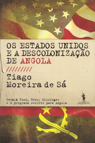 Os Estados Unidos e a Descolonização de Angola