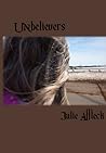 Unbelievers by Julie Affleck