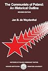 Communists of Poland: A Historical Outline (Hoover Institution Press Publication)