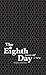 The Eighth Day: Poems Old and New (Modern Jewish Literature and Culture)
