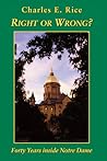 Right or Wrong?: Forty Years inside Notre Dame