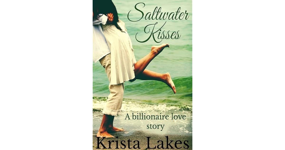 Saltwater Kisses (The Kisses, 1) by Krista Lakes