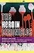 The Heroin Chronicles
