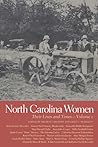 North Carolina Women: Their Lives and Times, Volume 1 (Southern Women: Their Lives and Times)