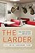 The Larder by John T. Edge