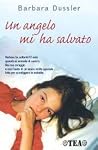 Un angelo mi ha salvato Un angelo mi ha salvato