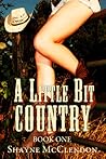 A Little Bit Country - Book One