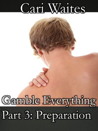 Preparation (Gamble Everything, #3)