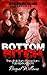 Bottom Bitch