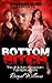 Bottom Bitch