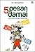 5 Pesan Damai: Lebih Dekat Dengan Ajaran Nabi
