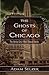 The Ghosts of Chicago by Adam Selzer