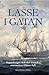 Lasse i Gatan : kaparkriget och det svenska stormaktsväldets fall
