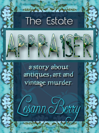 The Estate Appraiser (Lydia Davenport, #1)