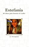 Estefanía, 80 ideas para besarte el cuello
