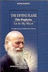 The Divine Flame Elder Porphyrios Lit in My Heart
