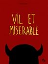 Vil et misérable