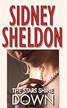 The Stars Shine Down by Sidney Sheldon The Stars Shine Down by Sidney Sheldon