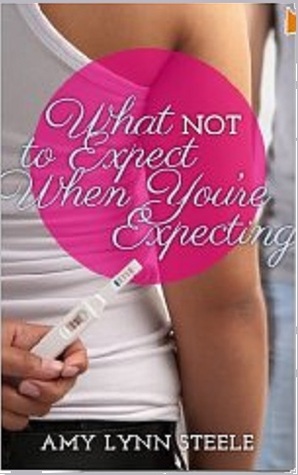 What Not To Expect When You're Expecting (Kindle Edition)