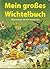 Mein großes Wichtelbuch