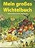 Mein großes Wichtelbuch