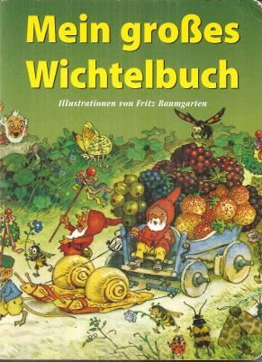 Mein großes Wichtelbuch