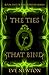 The Ties That Bind by Eve Newton