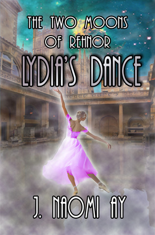 Lydia's Dance (The Two Moons of Rehnor: novella, 0.5)