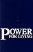 Power for Living by Jamie Buckingham